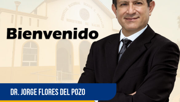 Dr. JORGE ARTURO FLORES DEL POZO, asume el cargo de Director General del Hospital Sergio E. Bernales.